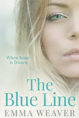 The Blue Line by Weaver, Emma
