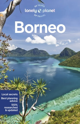Lonely Planet Borneo 6 by Planet, Lonely
