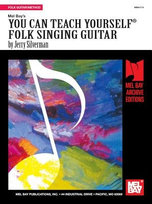 You Can Teach Yourself Folk Singing Guitar by Jerry Silverman