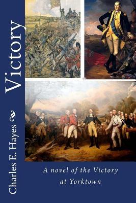 Victory by Hayes, Charles E.