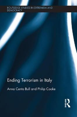 Ending Terrorism in Italy by Bull, Anna Cento