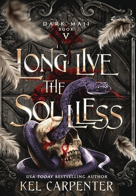 Long Live the Soulless by Carpenter, Kel
