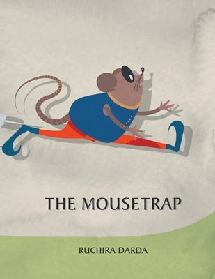 The Mousetrap by Darda, Ruchira
