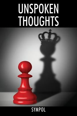 Unspoken Thoughts: Love, Life, and Pain by Sympol