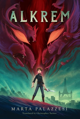Alkrem: Magic Wasn't Just His Birthright, It Was His Destiny. by Palazzesi, Marta