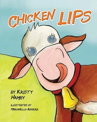 Chicken Lips by Hamby, Kristy