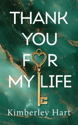 Thank you for My Life by Hart, Kimberley