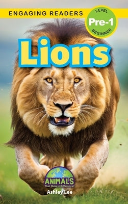 Lions: Animals That Make a Difference! (Engaging Readers, Level Pre-1) by Lee, Ashley