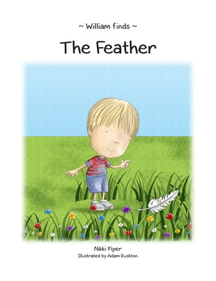 William Finds the Feather by Piper, Nikki
