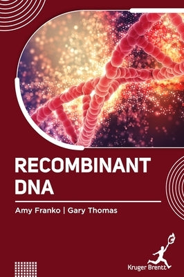 Recombinant DNA by Franko, Amy