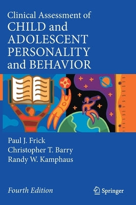 Clinical Assessment of Child and Adolescent Personality and Behavior by Frick, Paul J.