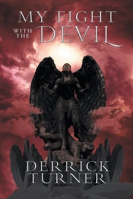My Fight with the Devil by Derrick Turner