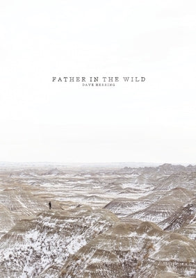Father in the Wild by Herring, Dave