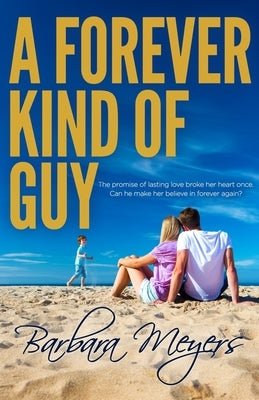 A Forever Kind of Guy by Meyers, Barbara
