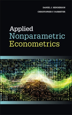 Applied Nonparametric Econometrics by Henderson, Daniel J.
