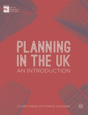 Planning in the UK: An Introduction by Greed, Clara