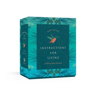 Instructions for Living: A Deck of Daily Devotions by Oliver, Mary