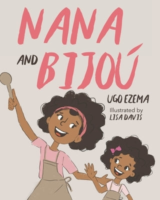Nana and Bijou by Davis, Lisa