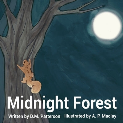 Midnight Forest by Maclay, A. P.
