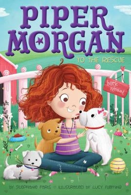 Piper Morgan to the Rescue by Faris, Stephanie