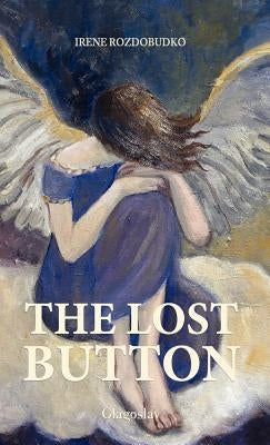 The Lost Button by Rozdobudko, Irene