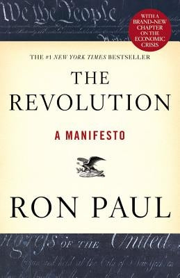 The Revolution: A Manifesto by Paul, Ron