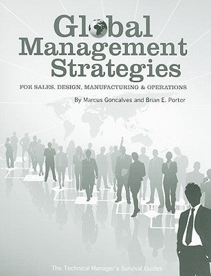 Global Management Strategies: Sales, Design, Manufacturing and Operations by Goncalves, Marcus