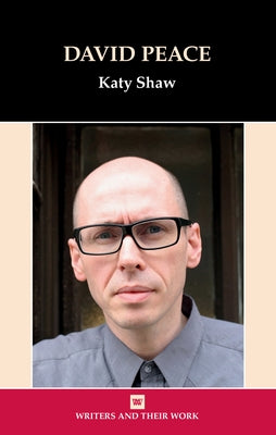 David Peace by Shaw, Katy
