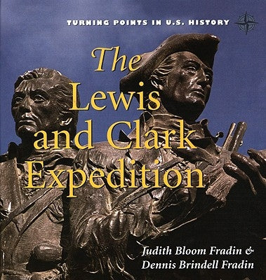 The Lewis and Clark Expedition by Bloom Fradin, Judith
