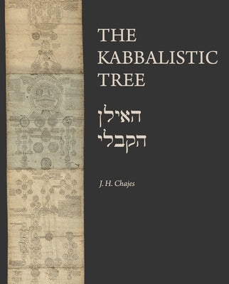 The Kabbalistic Tree / האילן הקבלי by Chajes, J. H.