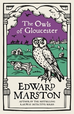 The Owls of Gloucester by Marston, Edward