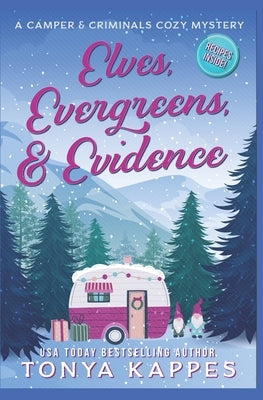 Elves, Evergreens, & Evidence by Kappes, Tonya