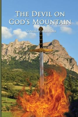 The Devil On God's Mountain by Gallimore, Sandra