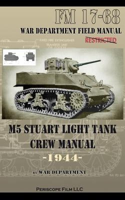 M5 Stuart Light Tank Crew Manual by Department, War