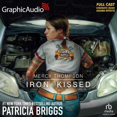 Iron Kissed [Dramatized Adaptation] by Briggs, Patricia