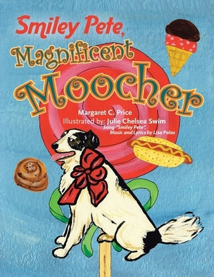 Smiley Pete, Magnificent Moocher by Price, Margaret C.