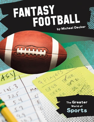 Fantasy Football by Decker, Michael