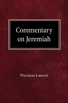 Commentary on Jeremiah by Laetsch, Theodore
