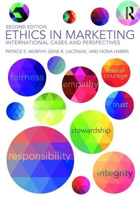 Ethics in Marketing: International cases and perspectives by Murphy, Patrick E.