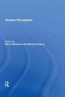 Human Perception by Bertamini, Marco