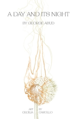 A Day and Its Night by Abud, George