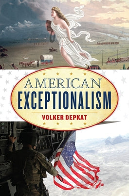 American Exceptionalism by Depkat, Volker