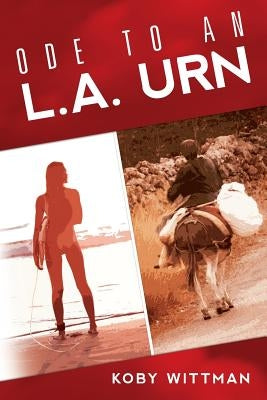 Ode to an L.A. Urn by Wittman, Koby