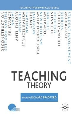 Teaching Theory by Bradford, R.