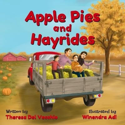 Apple Pies and Hayrides by Adi, Winendra