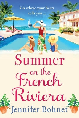 Summer on the French Riviera by Bohnet, Jennifer