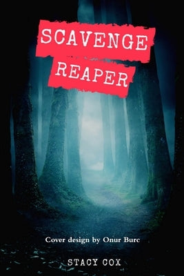 Scavengereaper by Cox, Stacy
