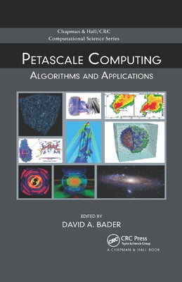 Petascale Computing: Algorithms and Applications by Bader, David A.