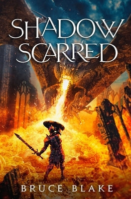 Shadow Scarred by Blake, Bruce