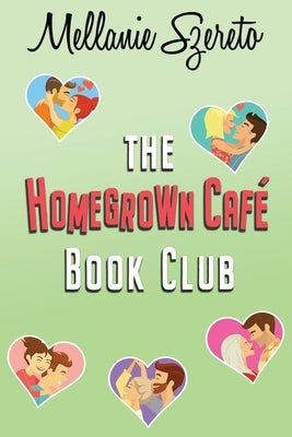 The Homegrown Café Book Club by Szereto, Mellanie